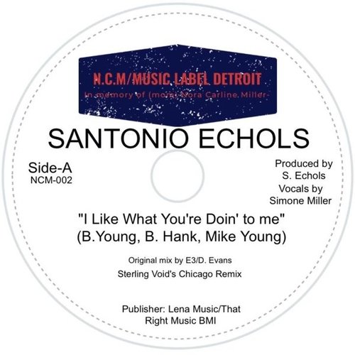 Santonio Echols - I Like What You're Doin' to Me [NCM002]